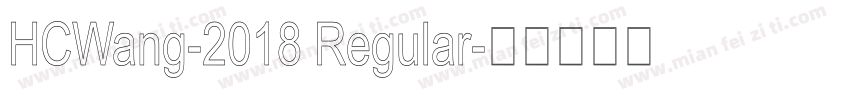 HCWang-2018 Regular字体转换